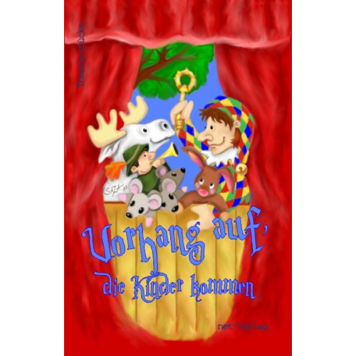Melissa May Rosemai M. Schmidt Andreas Glanz Dina Lobas Silas Matthes - Vorhang auf, die Kinder kommen!