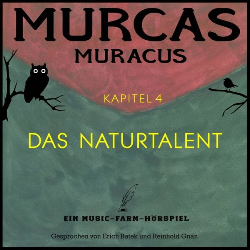 Reinhold Gnan - Murcas Muracus - Das Naturtalent
