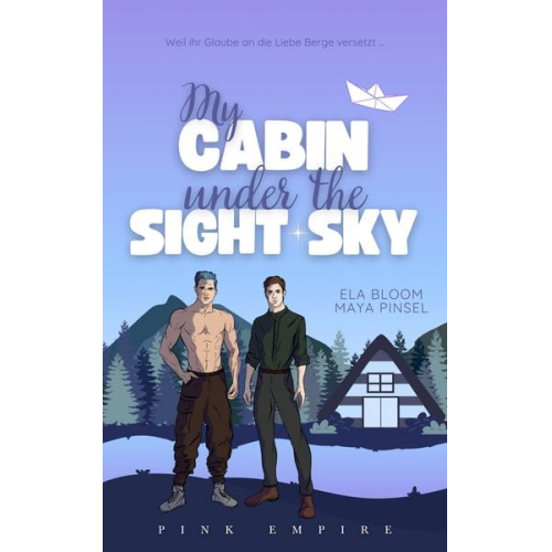 Ela Bloom Maya Pinsel - My Cabin under the Sight Sky