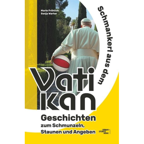 Marie Fröhlich - Schmankerl aus dem Vatikan