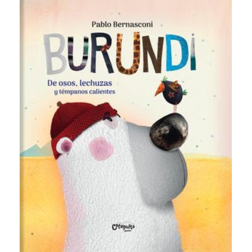Burundi: de Osos, Lechuzas Y Témpanos Calientes