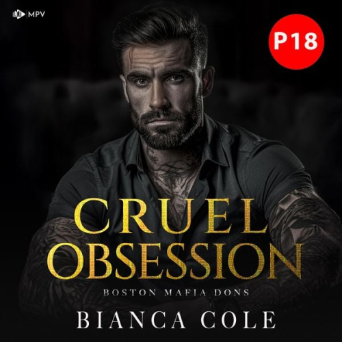 Bianca Cole - Cruel Obsession: Eine dunkle Mafia Romanze