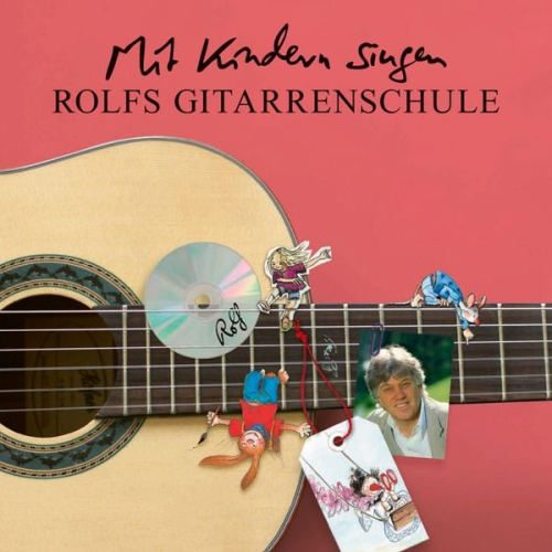 Rolf Zuckowski - Mit Kindern singen - Rolfs Gitarrenschule