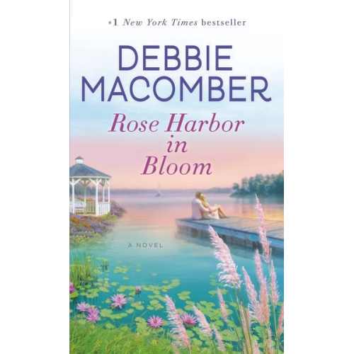 Debbie Macomber - Rose Harbor in Bloom