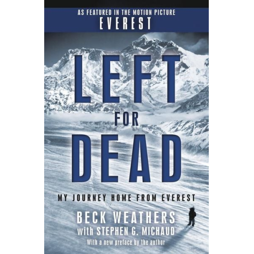 Beck Weathers Stephen G. Michaud - Left for Dead (Movie Tie-in Edition)