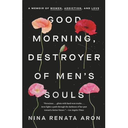 Nina Renata Aron - Good Morning, Destroyer of Men's Souls