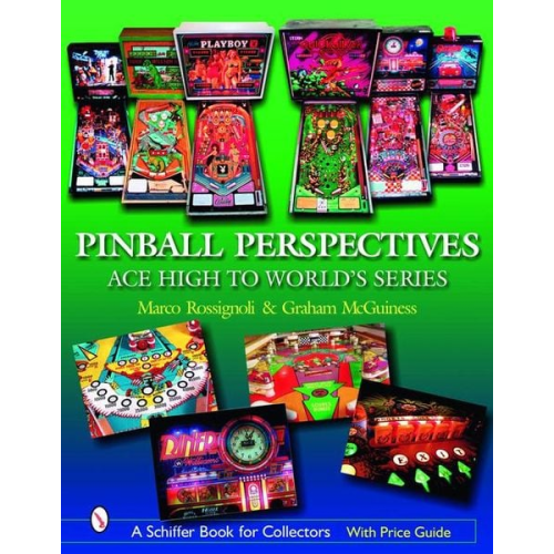 Marco Rossignoli - Pinball Perspectives: Ace High to World's Series