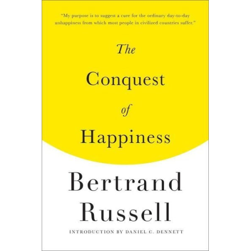 Bertrand Russell - The Conquest of Happiness