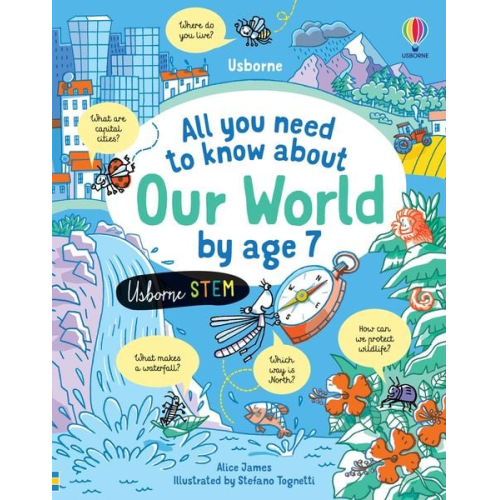 Alice James - All You Need to Know about Our World by Age 7
