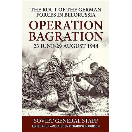 Operation Bagration, 23 June-29 August 1944