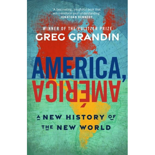 Greg Grandin - America, America