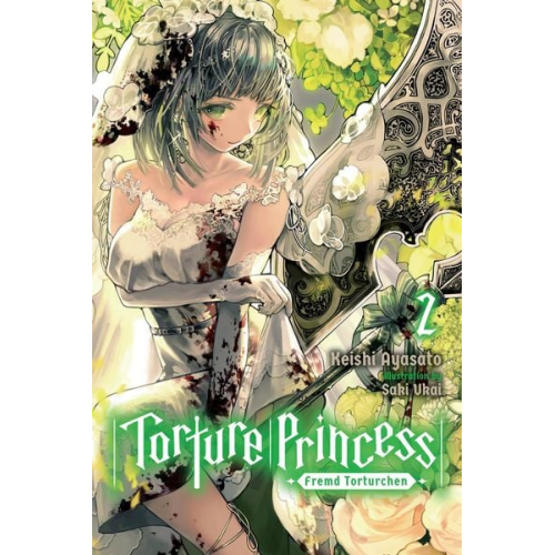 Keishi Ayasato - Torture Princess: Fremd Torturchen, Vol. 2 (Light Novel)