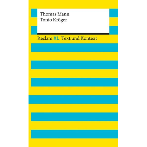 Thomas Mann - Tonio Kröger. Textausgabe mit Kommentar und Materialien