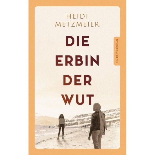 Heidi Metzmeier - Die Erbin der Wut