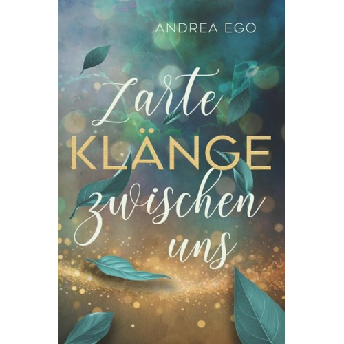 Andrea Ego - Zarte Klänge zwischen uns