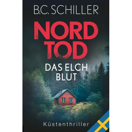 B.C. Schiller - Nordtod - Das Elchblut