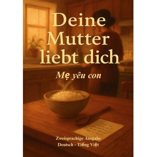 Mai Linh Nguyen - Deine Mutter liebt dich - M yêu con