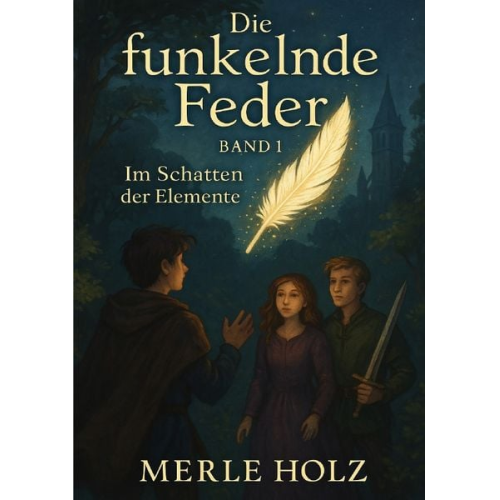 Merle Holz - Die funkelnde Feder