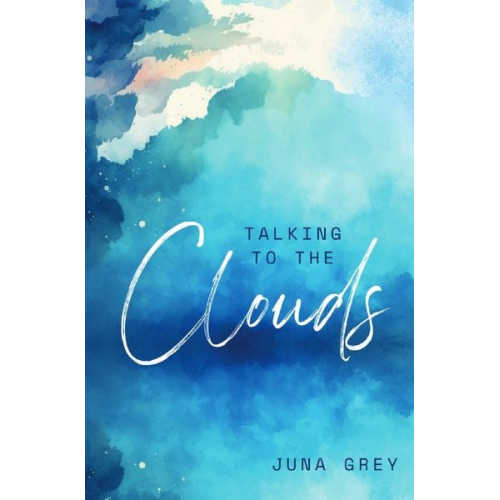 Juna Grey - Talking to the Clouds
