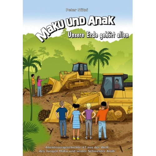 Peter Nützi - Maku und Anak Unsere Erde gehört allen