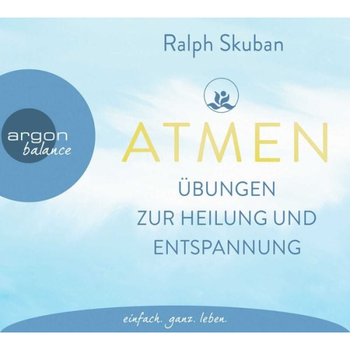 Ralph Skuban - ATMEN – Übungen zur Heilung und Entspannung