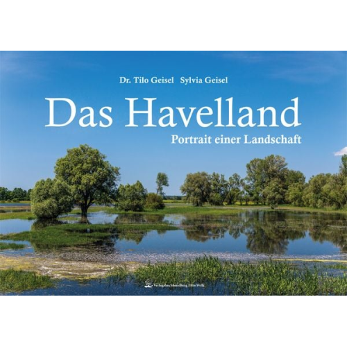 Tilo Geisel Sylvia Geisel - Das Havelland