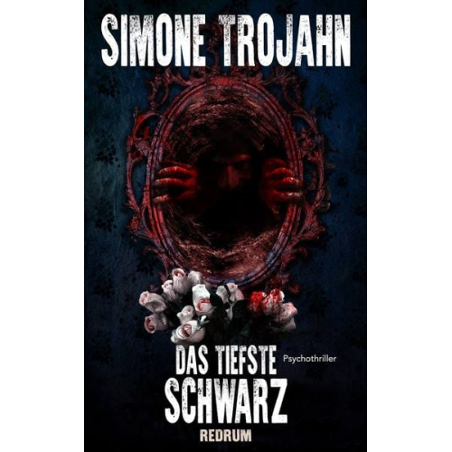 Simone Trojahn - Das tiefste Schwarz