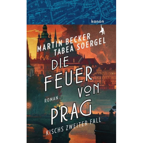 Martin Becker Tabea Soergel - Die Feuer von Prag - Kisch ermittelt
