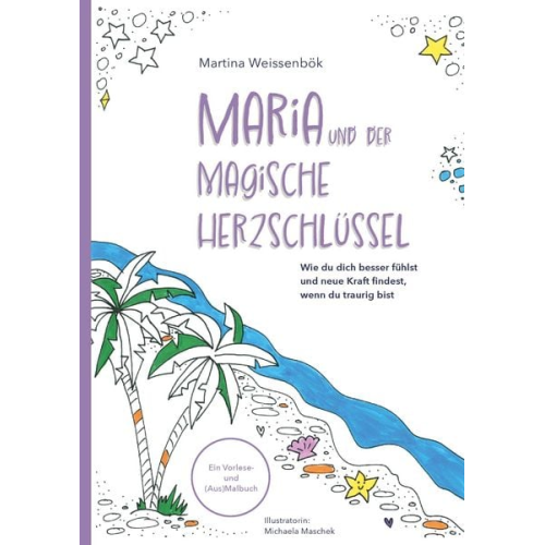 Martina Weissenbök - MARIA und der magische Herzschlüssel