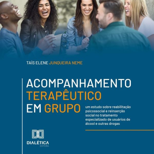 Taís Elene Junqueira Neme - Acompanhamento Terapêutico em Grupo