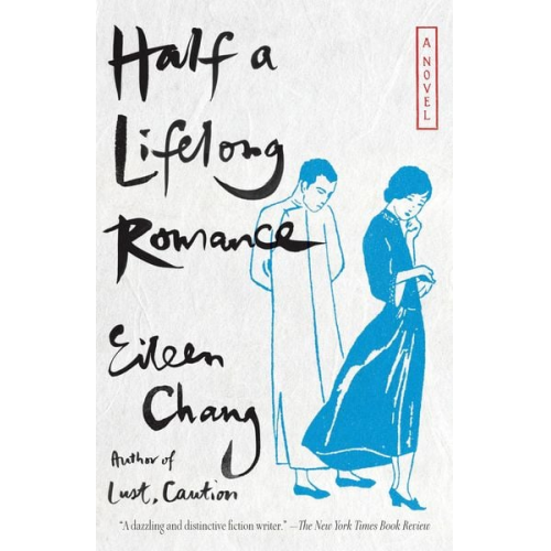 Eileen Chang - Half a Lifelong Romance