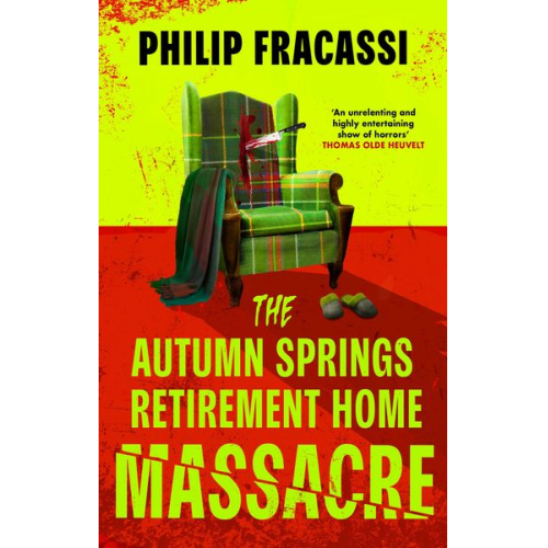 Philip Fracassi - The Autumn Springs Retirement Home Massacre