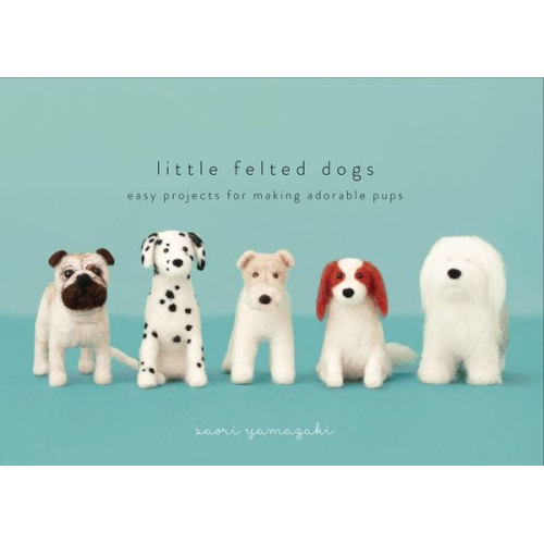 Saori Yamazaki - Little Felted Dogs