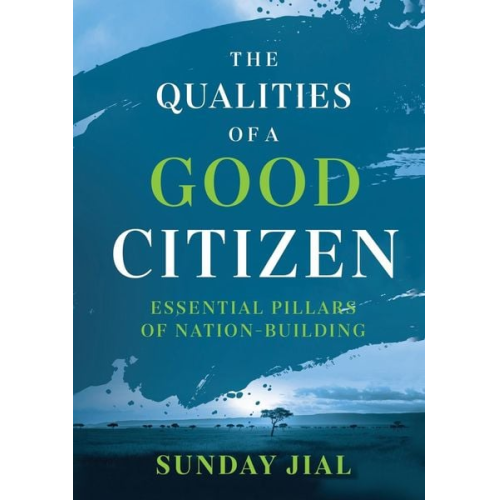 Sunday Jial - The Qualities of a Good Citizen Essential Pillars of Nation-Building