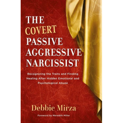 Debbie Mirza - The Covert Passive-Aggressive Narcissist