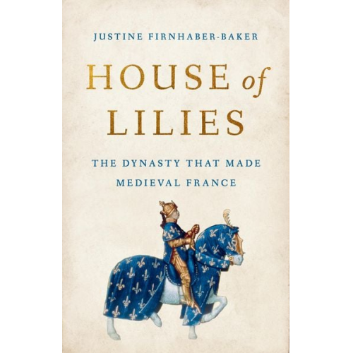 Justine Firnhaber-Baker - House of Lilies