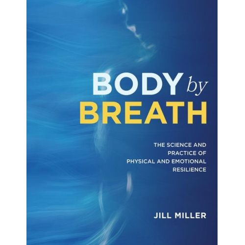 Jill Miller - Body by Breath