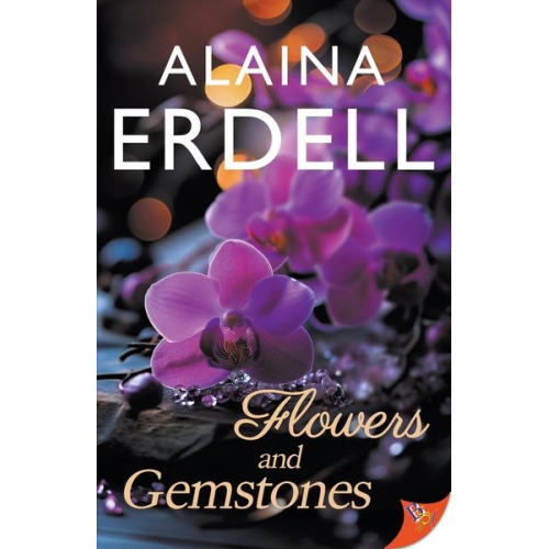 Alaina Erdell - Flowers and Gemstones