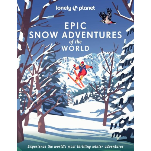 Lonely Planet Epic Snow Adventures of the World