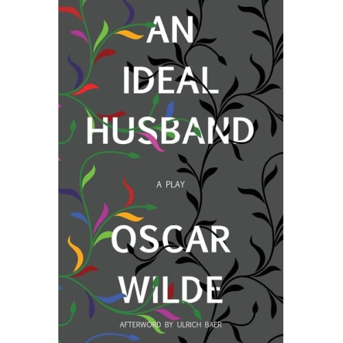 Oscar Wilde - An Ideal Husband (Warbler Classics)