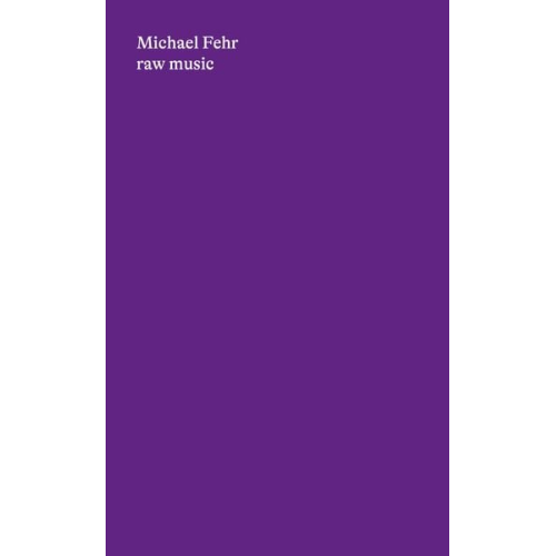 Michael Fehr - Raw music