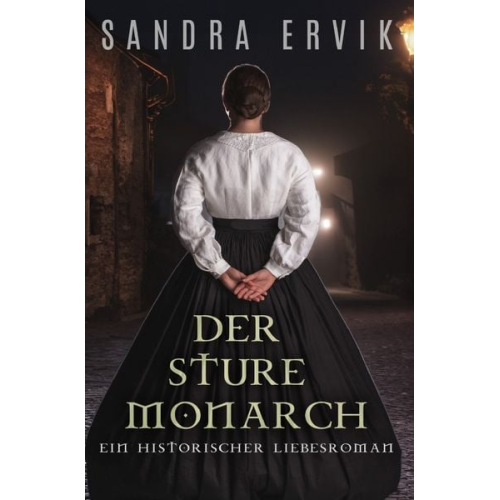 Sandra Ervik - Der sture Monarch