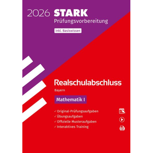 STARK Mathematik I - Realschulabschluss 2026 Bayern - Prüfungsvorbereitung inkl. Basistraining