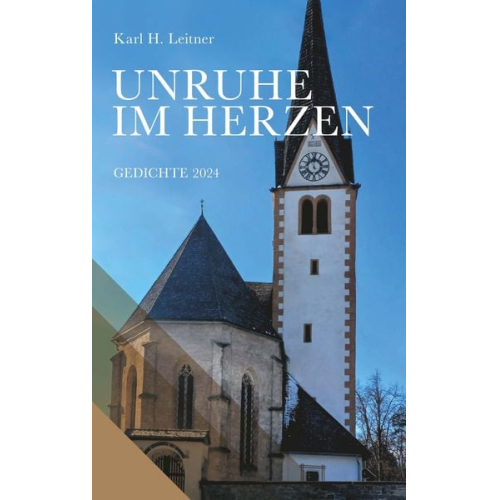 Karl Heinrich Leitner - Unruhe im Herzen