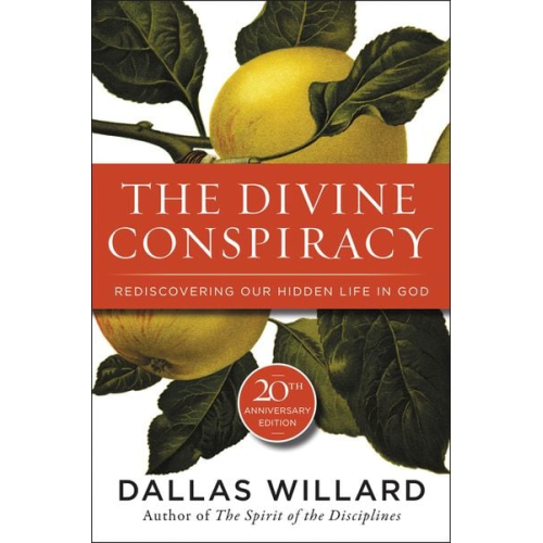 Dallas Willard - The Divine Conspiracy