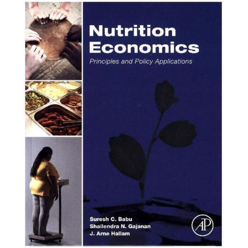 Suresh Babu S. N. Gajanan J. Arne Hallam - Babu, S: Nutrition Economics