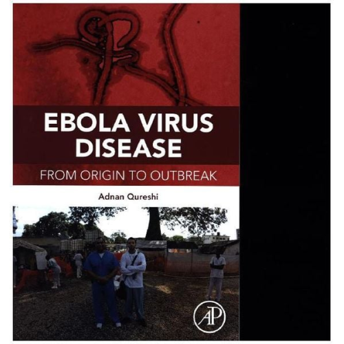 Adnan Qureshi - Qureshi, A: Ebola Virus Disease