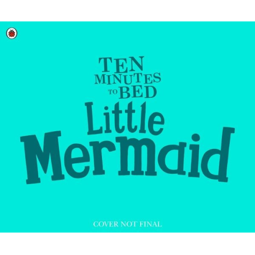 Rhiannon Fielding - Ten Minutes to Bed: Little Mermaid