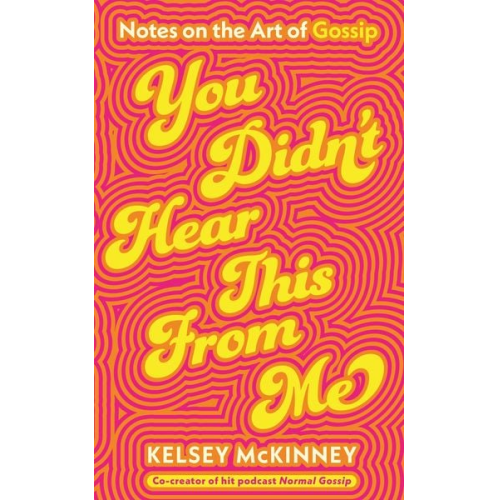 Kelsey McKinney - You Didn't Hear This From Me