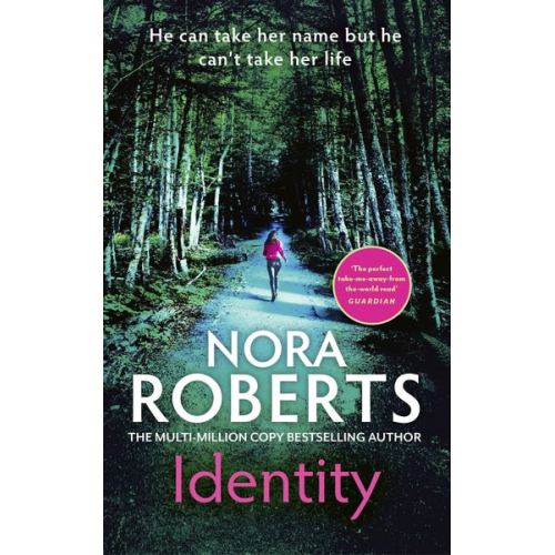 Nora Roberts - Identity: The gripping new drama from the multi-million copy bestselling author
